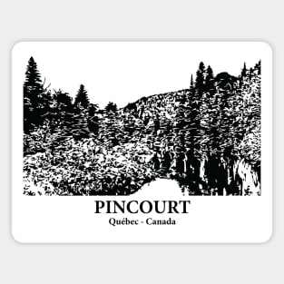 Pincourt - Québec Magnet
